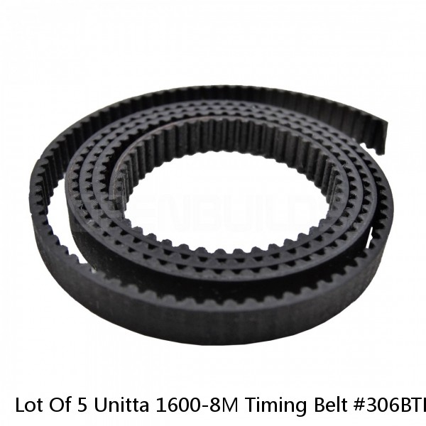 Lot Of 5 Unitta 1600-8M Timing Belt #306BTK